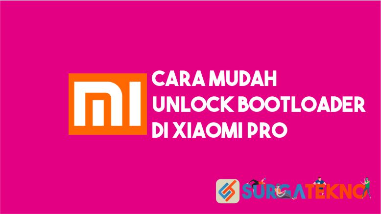 Cara Unlock Bootloader Xiaomi PRO