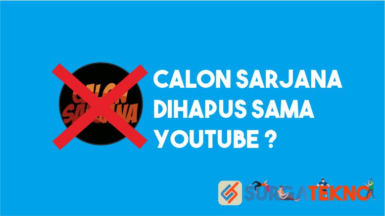 Channel Calon Sarjana Dihapus Youtube