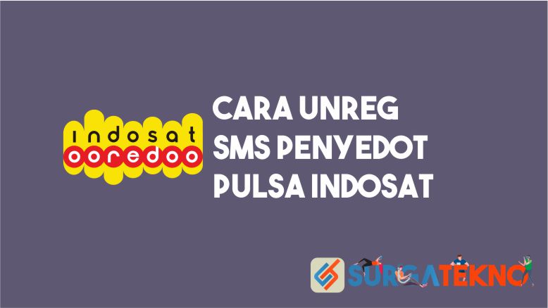 Cara Unreg SMS Penyedot Pulsa Indosat