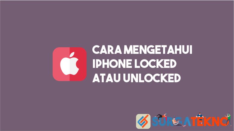 Cara Mengetahui Locked atau Unlocked iPhone