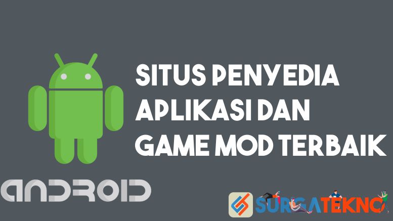 Situs Aplikasi dan Game MOD Android Terbaik