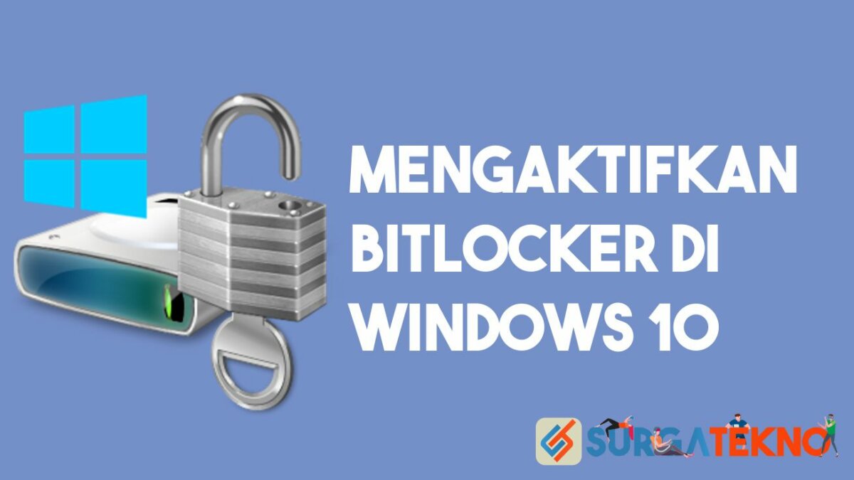 Mengaktifkan Bitlocker di Windows 10