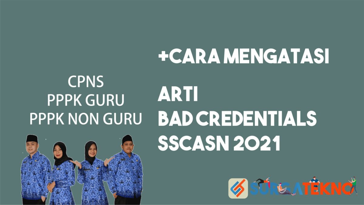 Arti Bad Credentials di SSCASN 2021