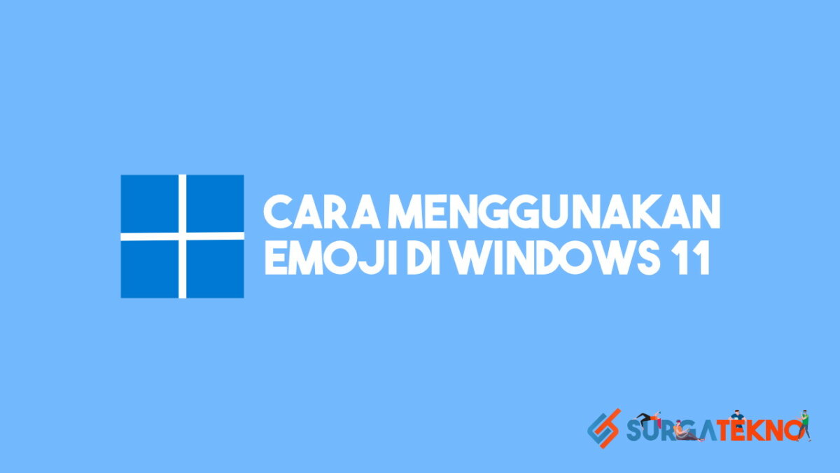 Cara Menggunakan Emoji di Windows 11