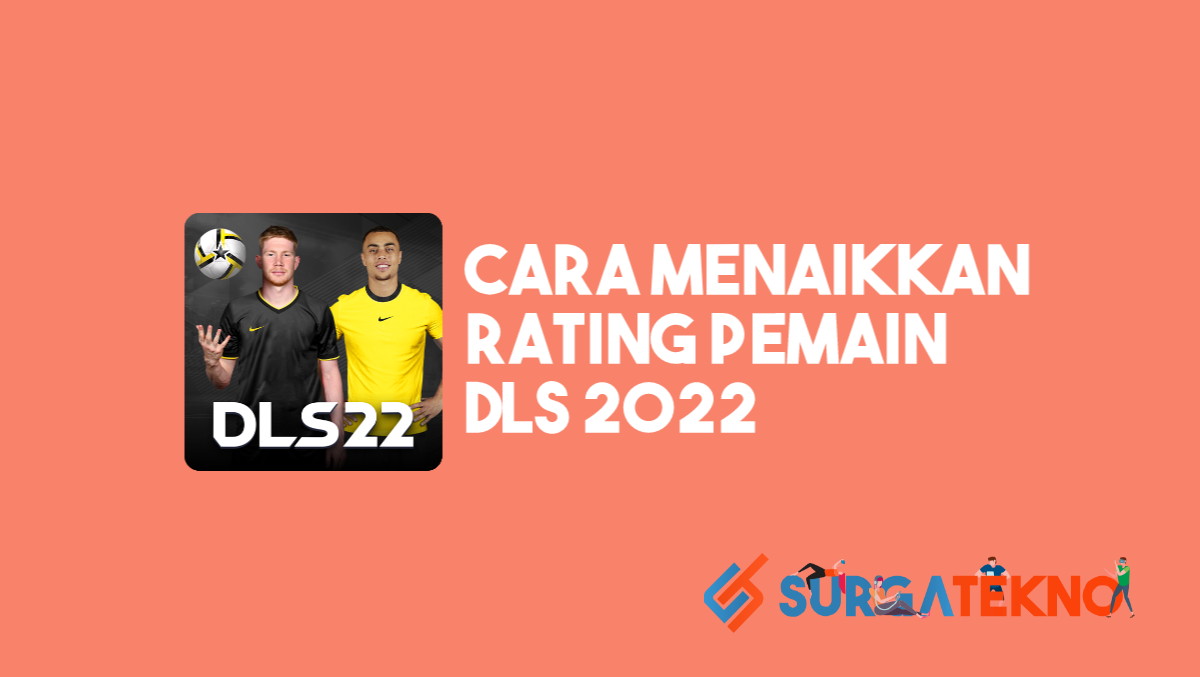 Cara Menaikkan Rating Pemain DLS 2022