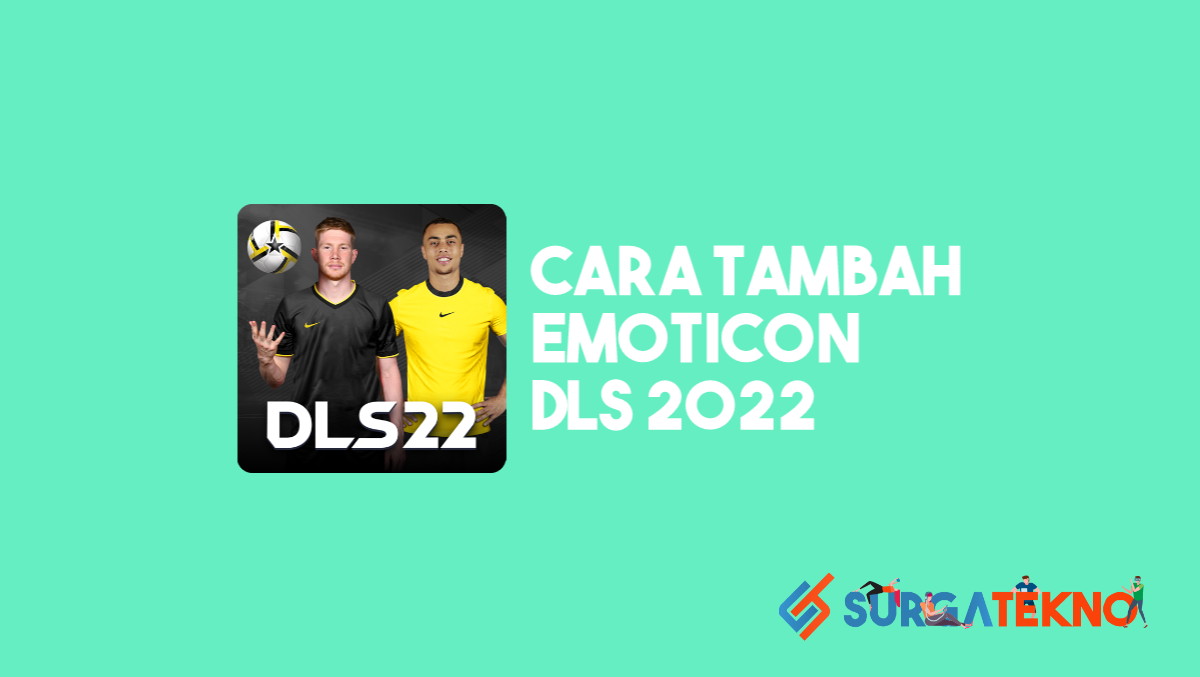 Cara menambah emoticon DLS 2022