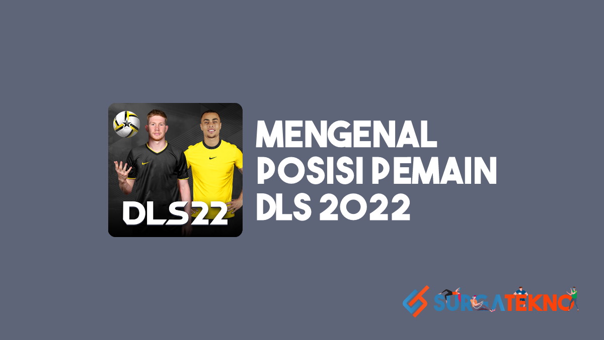 Posisi pemain DLS 2022
