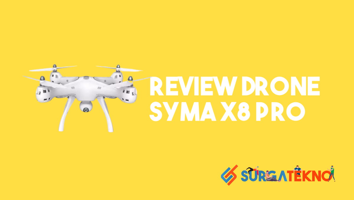 Review Drone Syma X8 PRO