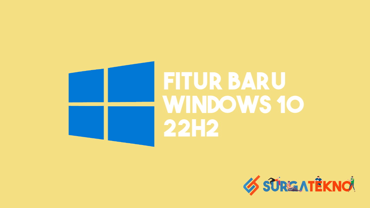 Fitur Baru di Windows 10 22H2