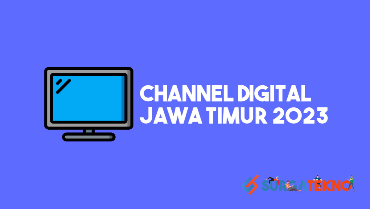 List Channel Digital Jawa Timur 2023