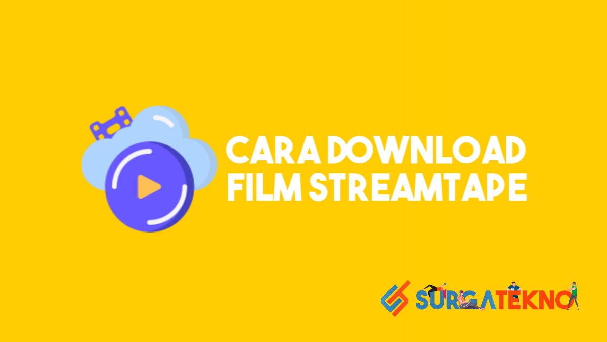 Cara Download Film dari Streamtape