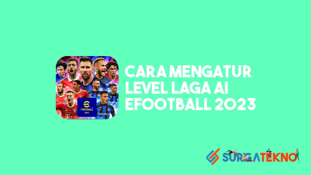 Cara Mengatur Level Laga di eFootball 2023