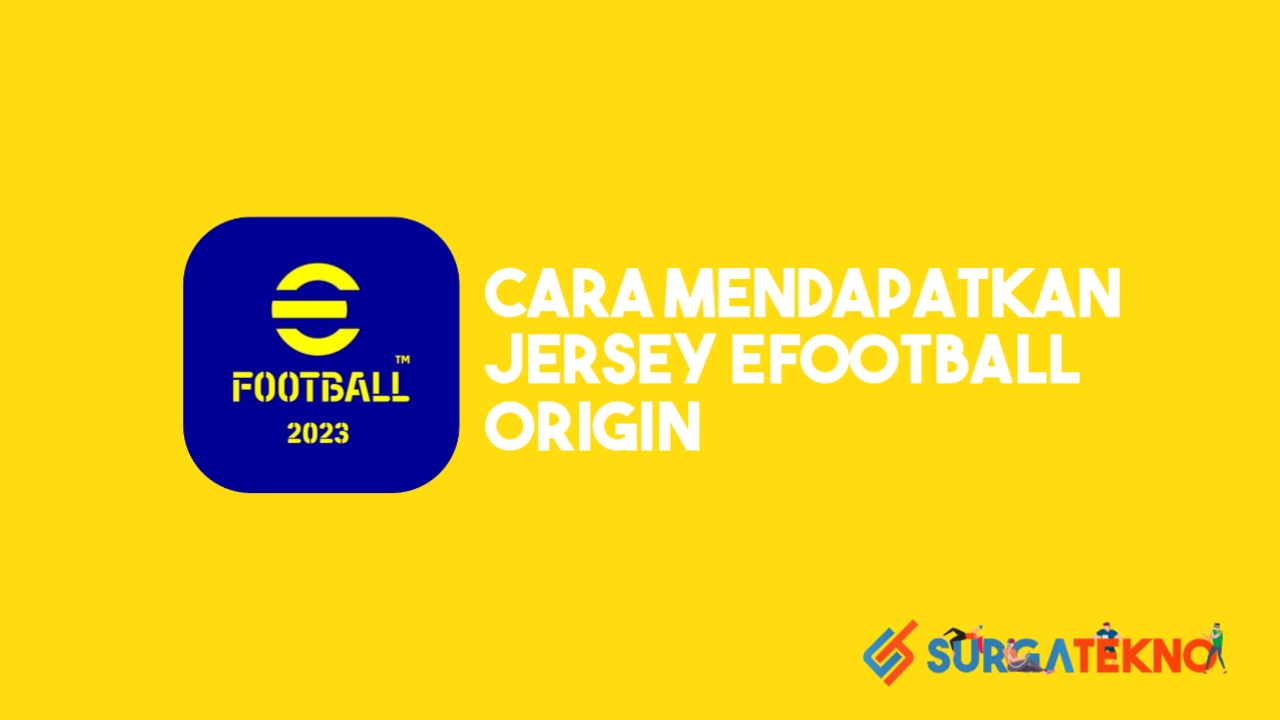 Cara Mendapatkan Jersey eFootball Origin