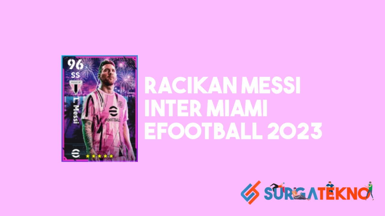 Racikan Lionel Messi Inter Miami eFootball 2023