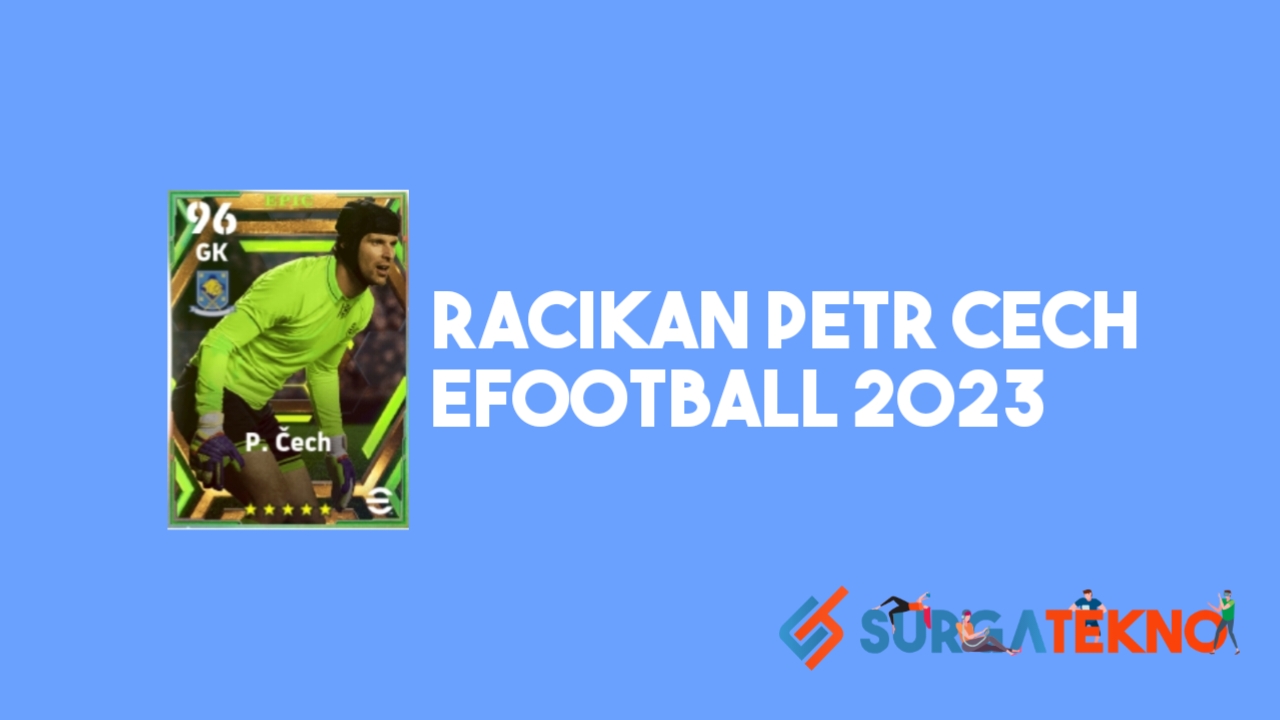 Racikan Petr Cech eFootball 2023