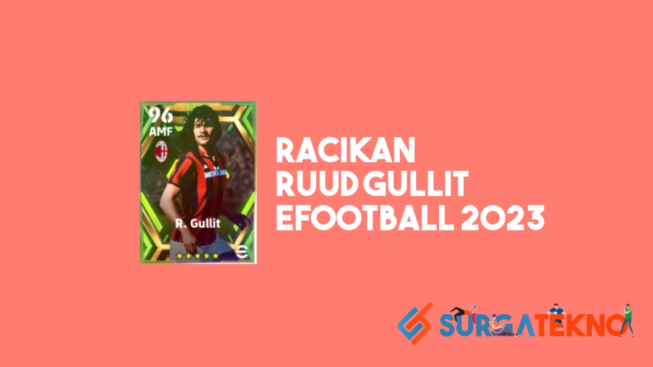 Racikan Ruud Gullit eFootball 2023