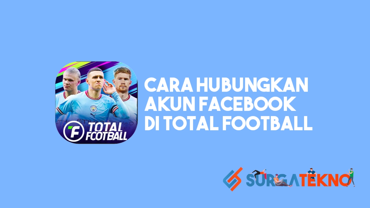 Cara Hubungkan Akun Facebook di Game Total Football