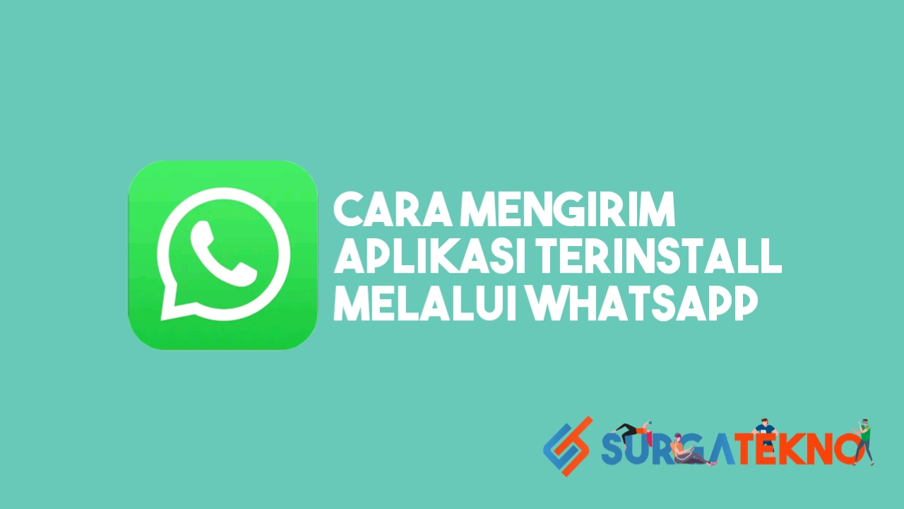 Cara Mengirim Aplikasi Terinstall Melalui WhatsApp