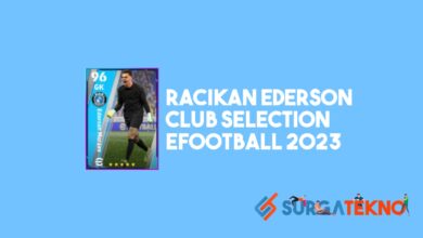 Racikan Ederson Club Selection eFootball 2023