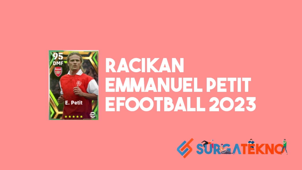 Racikan Emmanuel Petit Epic eFootball 2023