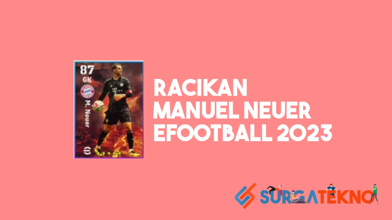 Racikan Manuel Neuer eFootball 2023