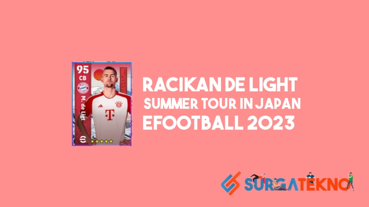 Racikan Matthijs De Light Summer Tour In Japan eFootball 2023
