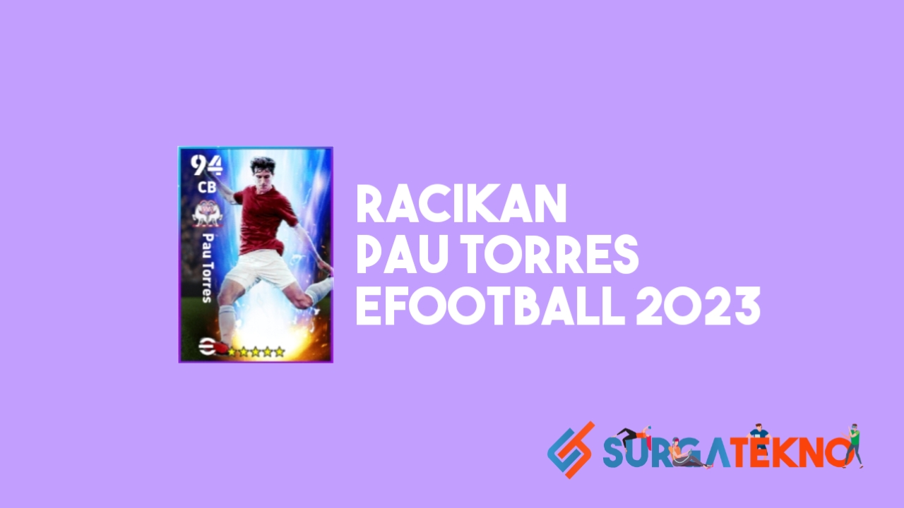 Racikan Pau Torres Aston Villa eFootball 2023