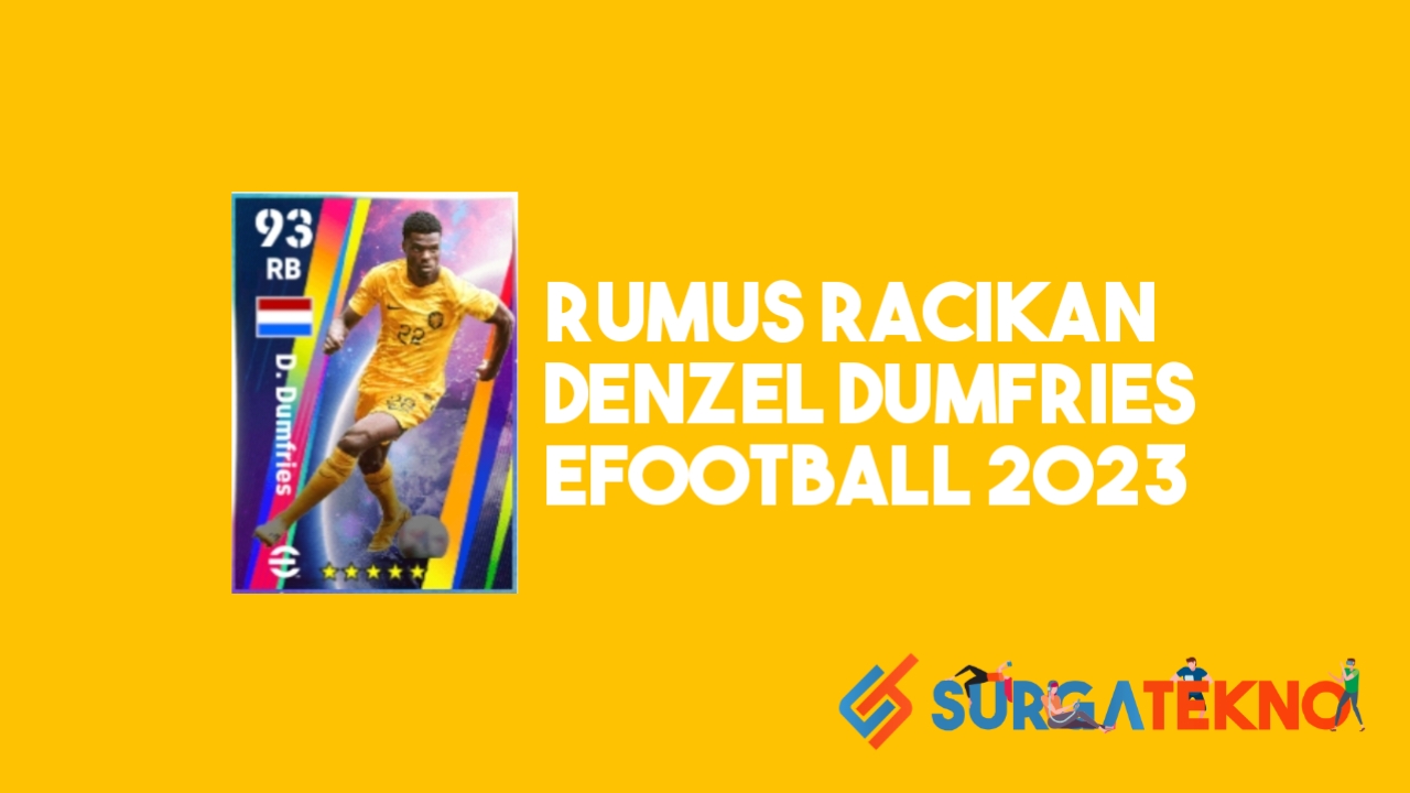 Rumus Racikan Denzel Dumfries eFootball 2023
