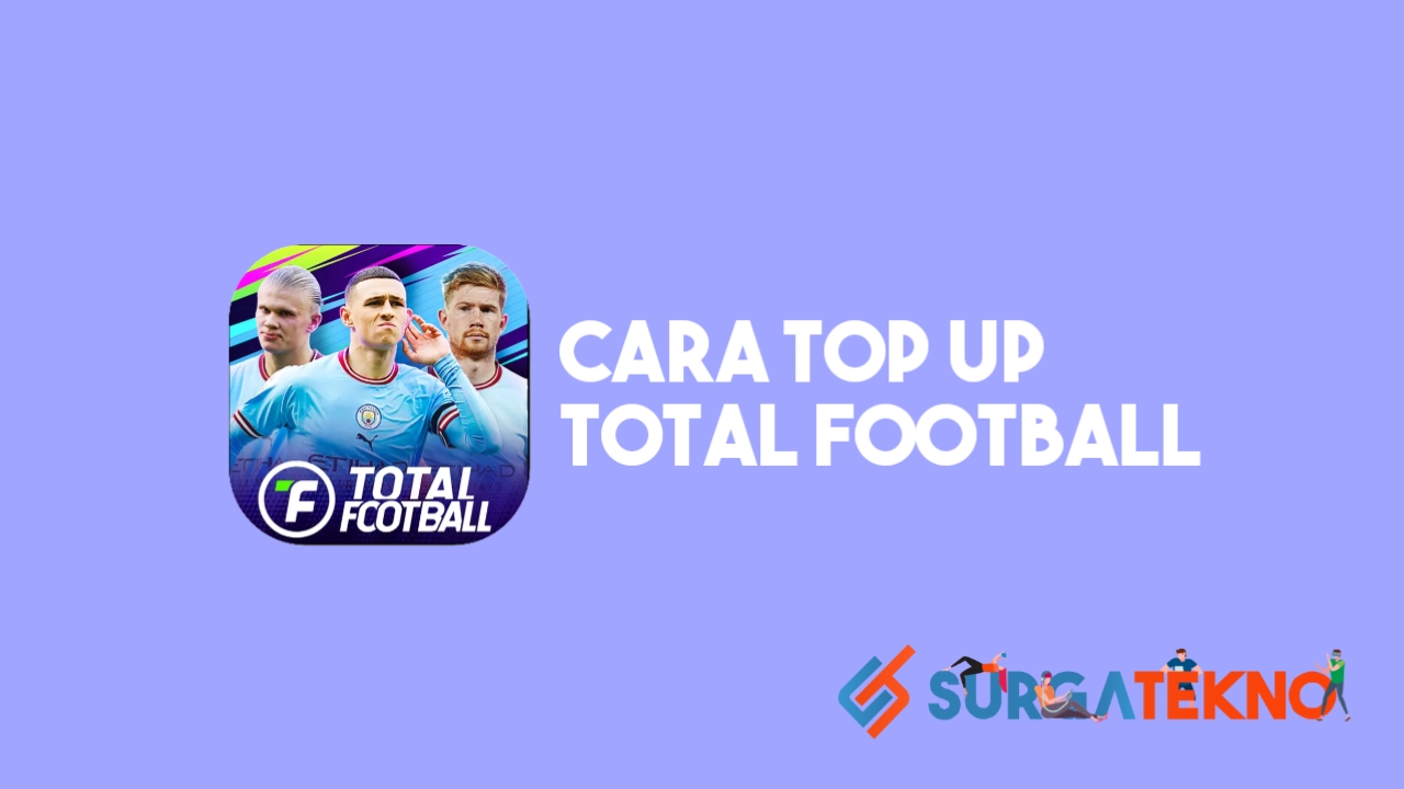 Cara Top Up Total Football