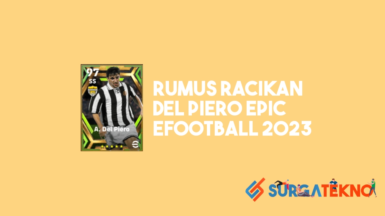 Rumus Racikan Del Piero Epic eFootball 2023
