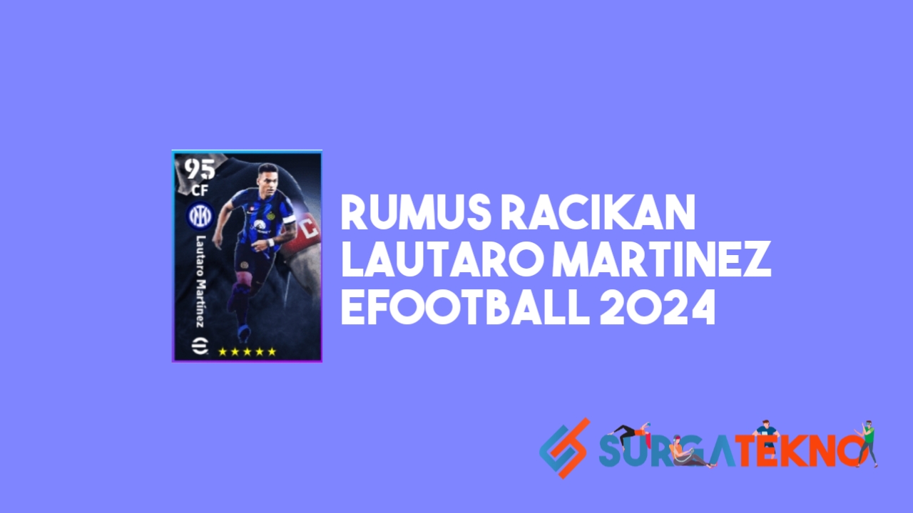 Racikan Lautaro Martinez eFootball 2024