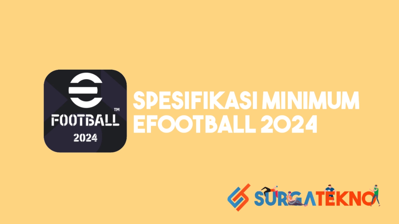 Spesifikasi Minimum eFootball 2024