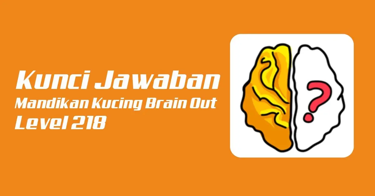 Kunci Jawaban Mandikan Kucing Brain Out