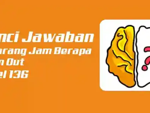 Kunci Jawaban Sekarang Jam Berapa Brain Out