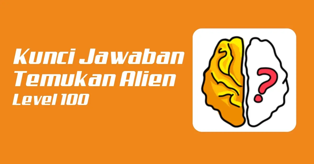 Kunci Jawaban Temukan Alien Brain Out