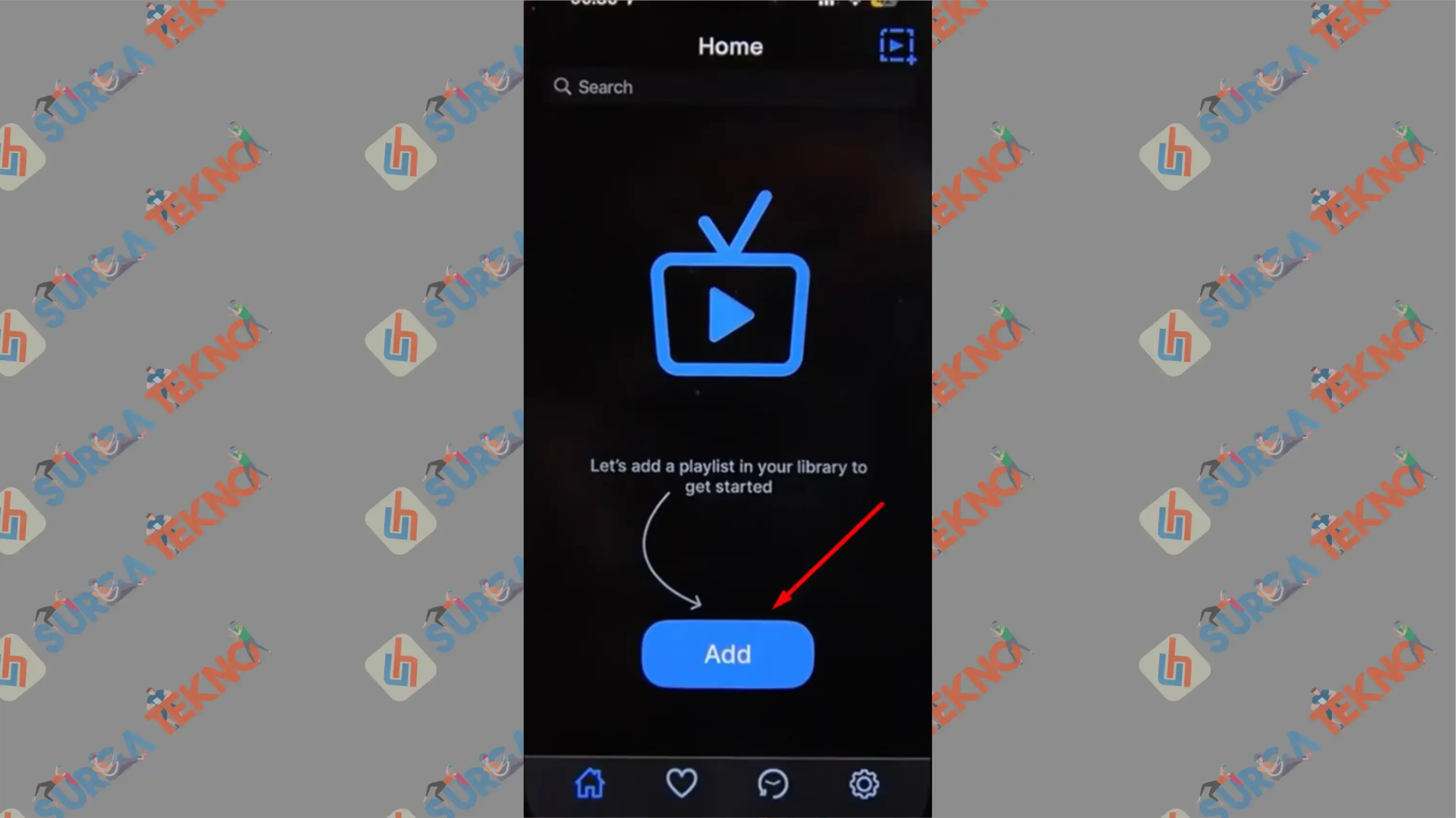 2 Pencet Tombol Add - Cara Nonton TV di HP Android dan iOS