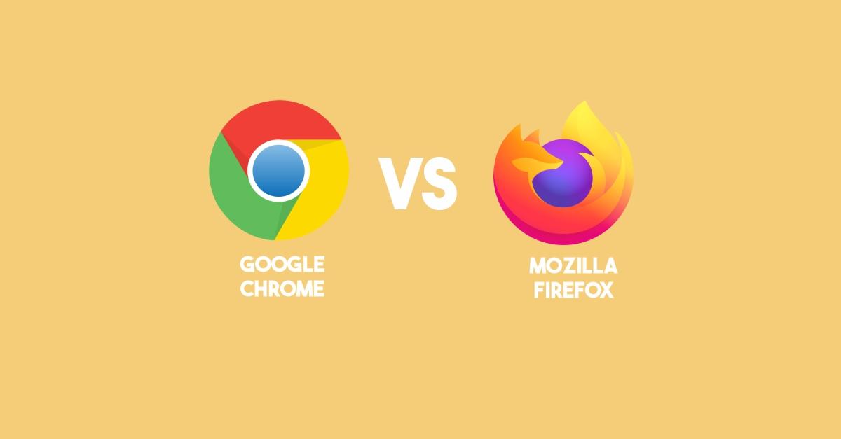 Google Chrome vs Mozilla Firefox Mana Yang Lebih Baik?